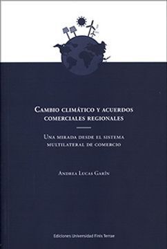 CAMBIO CLIMATICO Y ACUERDOS COMERCIALES REGIONALES