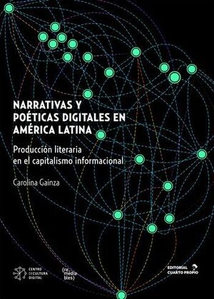 NARRATIVAS Y POETICAS DIGITALES EN AMERICA LATINA