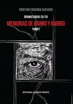 MEMORIAS DE BARRO Y BARRIO TOMO I