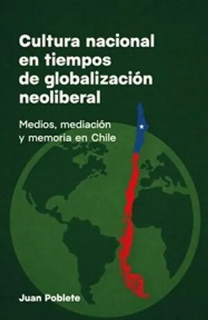CULTURA NACIONAL EN TIEMPOS DE GLOBALIZACION NEOLIBERAL