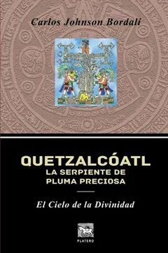 QUETZALCOATL, LA SERPIENTE DE PLUMA PRECIOSA II