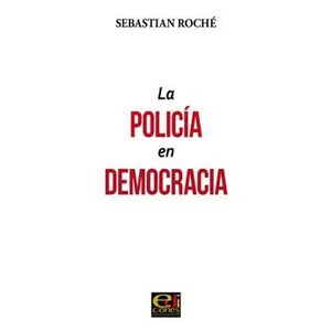 LA POLICIA EN DEMOCRACIA