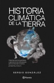 HISTORIA CLIMATICA DE LA TIERRA
