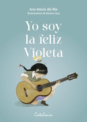 YO SOY LA FELIZ VIOLETA
