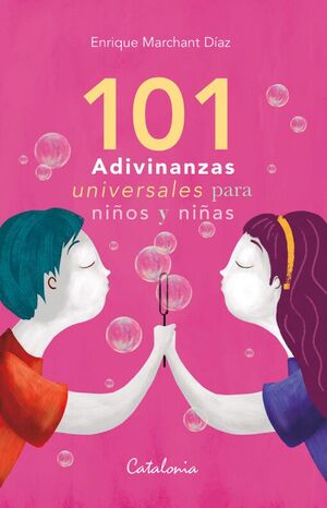 101 ADIVINANZAS UNIVERSALES PARA NIÑOS Y NIÑAS