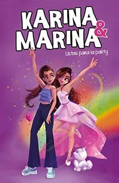 KARINA & MARINA LISTAS PARA LA PARTY