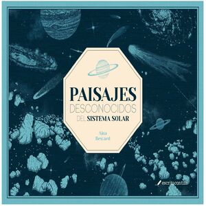 PAISAJES DESCONOCIDOS DEL SISTEMA SOLAR