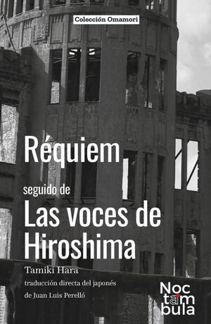 REQUIEM SEGUIDO DE LAS VOCES DE HIROSHIMA