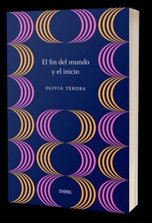 EL FIN DEL MUNDO Y EL INICIO