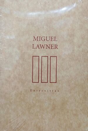 MIGUEL LAWNER : ENTREVISTAS