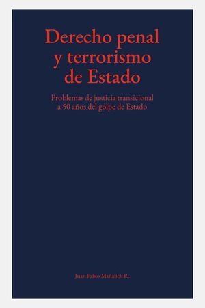 DERECHO PENAL Y TERRORISMO DE ESTADO