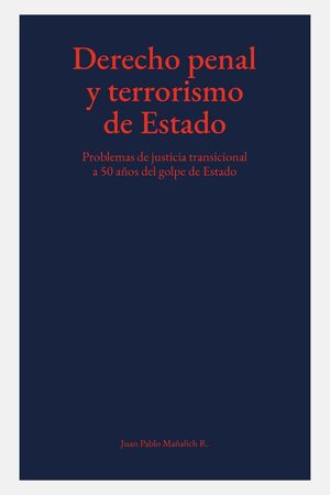 DERECHO PENAL Y TERRORISMO DE ESTADO