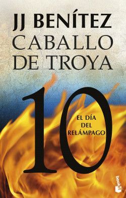 CABALLO DE TROYA 10. EL DÍA DEL RELAMPAGO