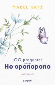 100 PREGUNTAS SOBRE EL HO'PONOPONO