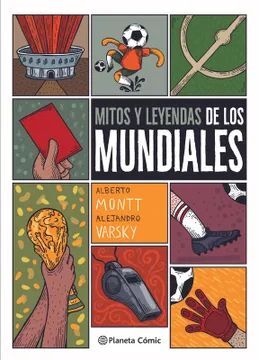 MITOS Y LEYENDAS DE LOS MUNDIALES