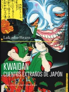 KWAIDAN. CUENTOS EXTRAÑOS DE JAPÓN