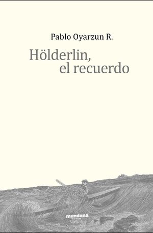 HÖLDERLIN, EL RECUERDO