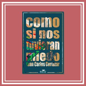 COMO SI NO NOS TUVIERAN MIEDO