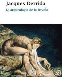LA ARQUEOLOGIA DE LO FRIVOLO
