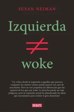 IZQUIERDA NO ES WOKE