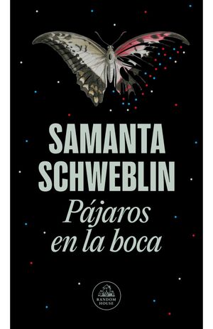 PAJAROS EN LA BOCA Y OTROS CUENTOS