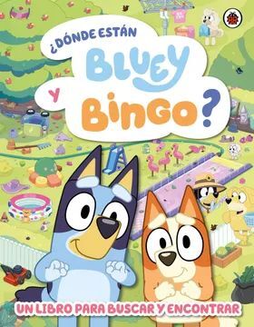 BLUEY DONDE ESTA BLUEY Y BINGO