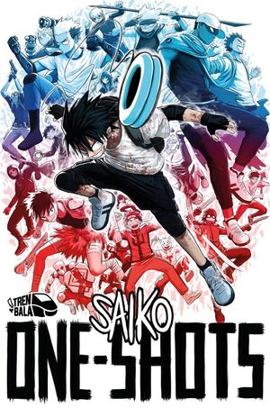 SAIKO ONE-SHOTS