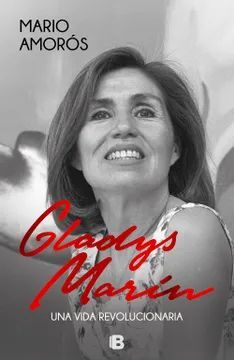 GLADYS MARIN UNA VIDA REVOLUCIONARIA