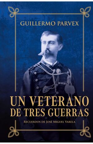 UN  VETERANO DE TRES GUERRAS