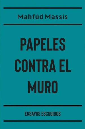 PAPELES CONTRA EL MURO