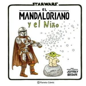 EL MANDALORIANO Y EL NIÑO