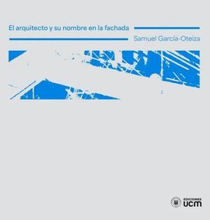 EL ARQUITECTO Y SU NOMBRE EN LA FACHADA