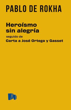 HEROISMO SIN ALEGRIA