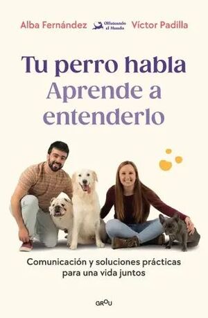 TU PERRO HABLA APRENDE A ENTENDERLO