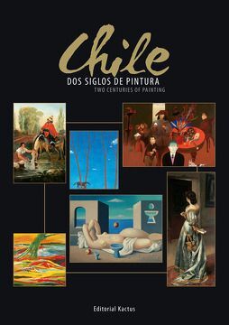 CHILE, DOS SIGLOS DE PINTURA (ESPAÑOL-INGLES)