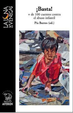 BASTA + DE 100 CUENTOS CONTRA EL ABUSO INFANTIL