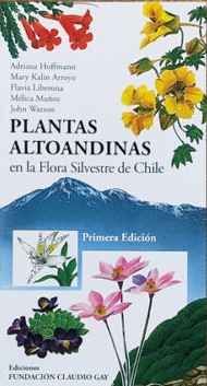 PLANTAS ALTOANDINAS EN LA FLORA SILVESTRE DE CHILE
