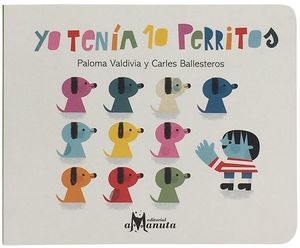 YO TENIA 10 PERRITOS