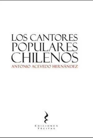 LOS CANTORES POPULARES CHILENOS