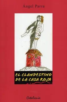 CLANDESTINO DE LA CASA ROJA, EL