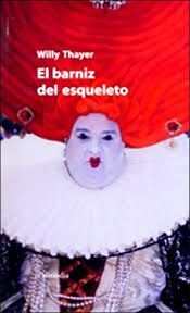 BARNIZ DEL ESQUELETO, EL