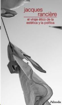EL VIRAJE ETICO DE LA ESTETICA Y LA POLITICA