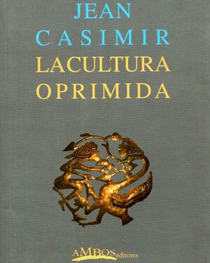 LA CULTURA OPRIMIDA