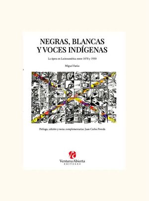 NEGRAS, BLANCAS Y VOCES INDIGENAS