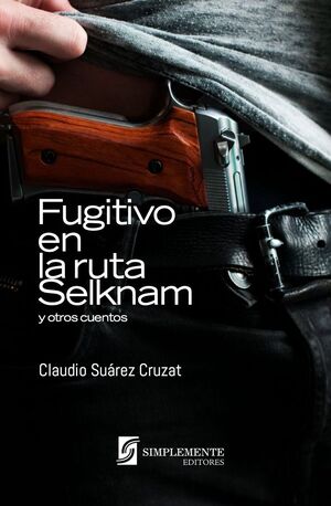 FUGITIVO EN LA RUTA SELK´NAM