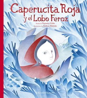 CAPERUCITA Y EL LOBO FEROZ