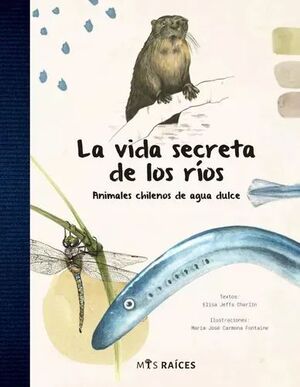 LA VIDA SECRETA DE LOS RIOS