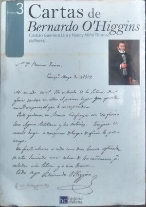 CARTAS DE BERNARDO O'HIGGINS TOMO 3