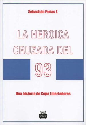 LA HEROICA CRUZADA DEL 93