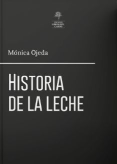 HISTORIA DE LA LECHE
